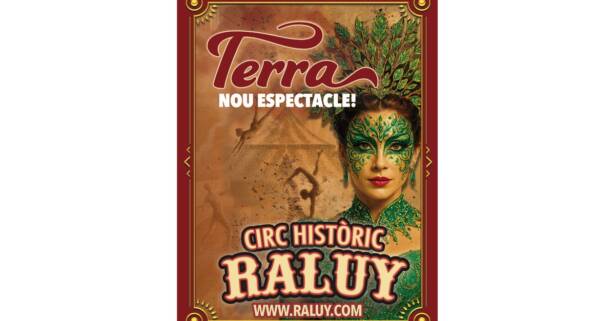 Girona Entrada para espectáculo Terra del Circo Raluy del 17 al 27 de julio
